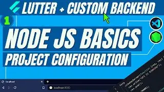 1.Nodejs Basics - Flutter With Nodejs, Express & MongoDB | Flutter Nodejs, Express & MongoDB