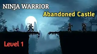 Ninja warrior chapter 5 level 1 Abandoned Castle without dying collected all scrolls green ninja