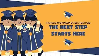 The Next Steps Starts Here | Micronesia Satellite Studio