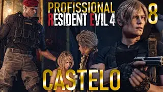 RESIDENT EVIL 4 REMAKE #8 - CASTELO | MODO PROFISSIONAL