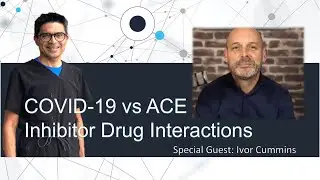 Nadir Ali, MD & Ivor Cummins Discuss: COVID-19 versus ACE Inhibitor Drug Interactions #calciumscore