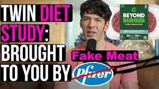 You Are What You Eat: Twin Experiment  Paid by Fake Meat Company?