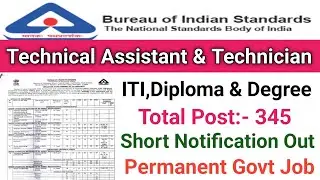 BIS Recruitment -2024||Technical Assistant, Technician||Post-345||ITI,Diploma&Degree||BIS 2024
