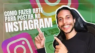 Como Fazer Arte para Postar no Instagram pelo Canva