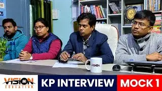 KP Interview | Mock 01 | Vision Education | Firoj Sir