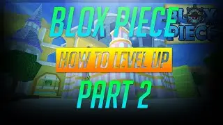 ROBLOX | Blox piece beginners guide part 2!