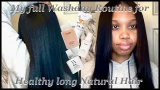 My full Washday Rountine for Healthy Long Natural Hair