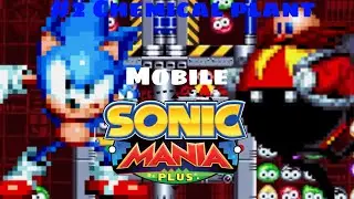 Sonic Mania Plus Mobile|Episode 2|Chemical plant￼