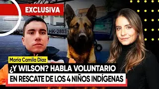 ¿y Wilson? Habla voluntario en rescate de los 4 niños perdidos 40 días en la selva del Guaviare