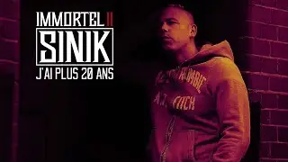 SINIK - J'ai Plus 20 Ans