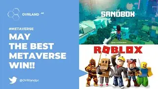Metaverse Contenders: Sandbox, ROBLOX, Decentraland, Upland, Earth2, Second Life, Axie Infinity, OVR