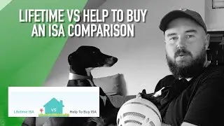 Comparing The Lifetime ISA To The Help To Buy ISA