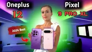 Google Pixel 9 pro xl vs oneplus 12: Which is best