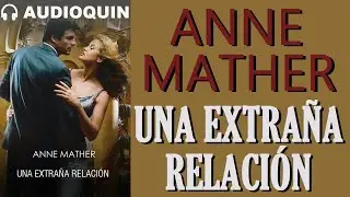 Una Extraña Relación ✅ Audiolibro |