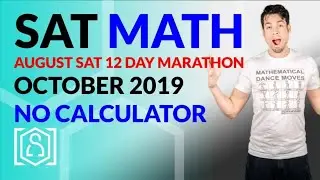 SAT Math: October 2019 OFFICIAL TEST No Calculator (In Real Time)