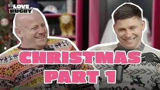 For The Love Of Christmas... Part 1! | For The Love Of Rugby Podcast