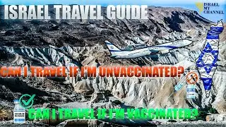 Israel Travel Guide - Can I travel to Israel? MUST SEE BEFORE YOU GO!