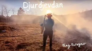 Djurdjevdan - Oleg Kireyev
