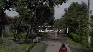 Kegiatan Bersih Desa | Jum'at Sehat | Dusun SIDOMULYO