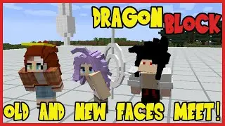 NEW DRAGON BLOCK ADVENTURE AS OLD AND NEW FACES MEET! Minecraft Dragon Block C Mod Episode 1