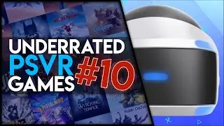 Underrated PSVR Games - #10