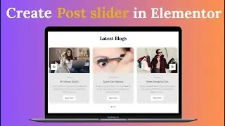 How to Create Blog Post Slider in Elementor Free | Post Carousel Tutorial
