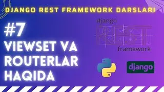 07 - DRF Viewset va Routerlar haqida  | Django Rest Framework Kursi - Abdurasulov Codes