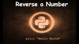 How to Reverse a Number || GENERAL PYTHON PROGRAMMING QUESTIONS