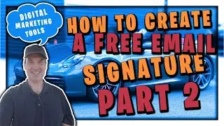How To Create A Free Email Signature Part 2 | Email Signature Tutorial