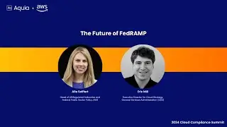 The Future of FedRAMP | 2024 Cloud Compliance Summit
