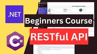 RESTful API with .NET Core (.NET 7) 🚀 Beginners Course | ASP.NET