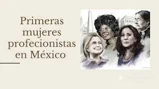 Primeras mujeres profecionistas
