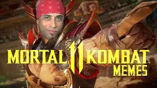 Mortal Kombat Memes 11