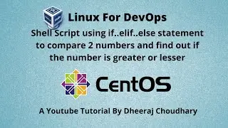 Linux For DevOps | Shell Script Using IF..elif..else Statement