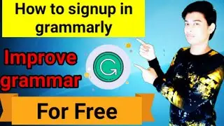 how to create grammarly account | how to signup in grammarly | grammary signin
