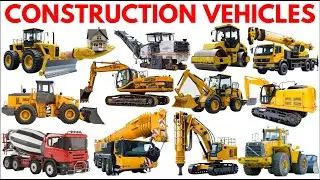 Construction Vehicles Name in English | Learn types of Construction Vehicles  