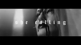 SHE CALLING