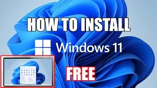 How To Download and Install Windows 11 For FREE (Upgrade)