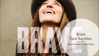 Brave by Sara Bareilles - Guitar/Ukulele Play-Along