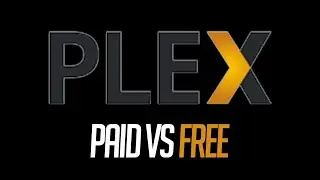 Free and Paid Plex Servers. Which is better?