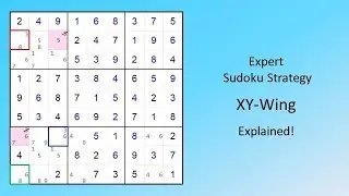 Expert Sudoku Strategy XY-Wing Explained