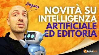 Novità su intelligenza artificiale ed editoria (e tutorial di Google NotebookLM e Amazon AI Images)