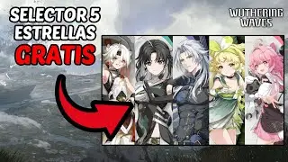 ¡NUEVO SELECTOR 5 ESTRELLAS GRATIS Y FULL SKIP! | Wuthering Waves Español