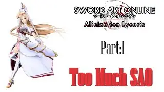 Too Much SAO Returns: Sword Art Online Alicization Lycoris (PC) Is it as bad as they say?