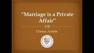 MARRIAGE IS A PRIVATE AFFAIR BY CHINUA ACHEBE SUMMARY B.COM 1st sem ENGLISH SUMMARY BCU/BU