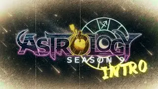 Astrology UHC Season 9: Intro