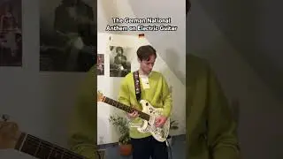 German 🇩🇪 National Anthem on Electric Guitar 
