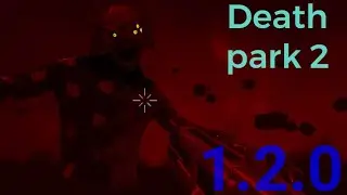 Обновление death park 2 (1.2.0). Реакция