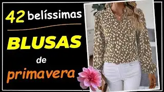 [ Blusas de Primavera ] 42 Blusas Femininas Imperdíveis para Arrasar na Estação 💕 #moda