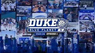 2023-24 Duke Blue Planet | Episode 1 (Chicago Trip!)